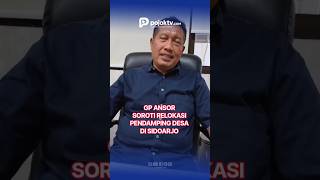 GP ANSOR SOROTI RELOKASI PENDAMPING DESA DI SIDOARJO
