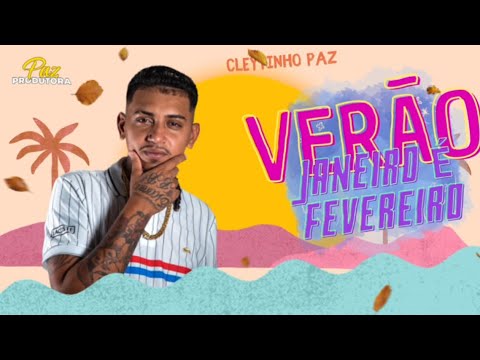 EP VERÃO CLEYTINHO PAZ 2025 - JANEIRO & FEVEREIRO ( BREGA ARROCHA 2025 ) PRA TOCAR NOS PAREDÃO 2.0