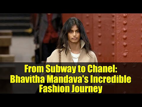 From Subway to Chanel: Bhavitha Mandava's Incredible Fashion Journey