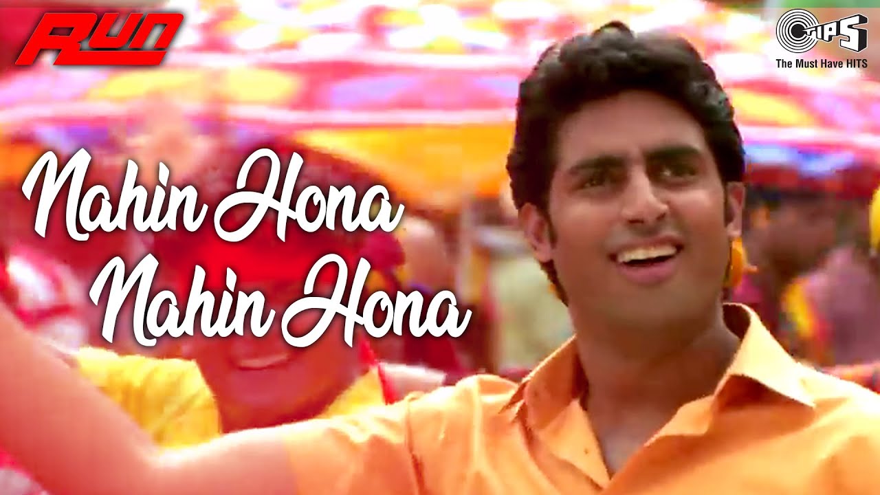 Nahi Hona Nahi Hona Lyrics - Run