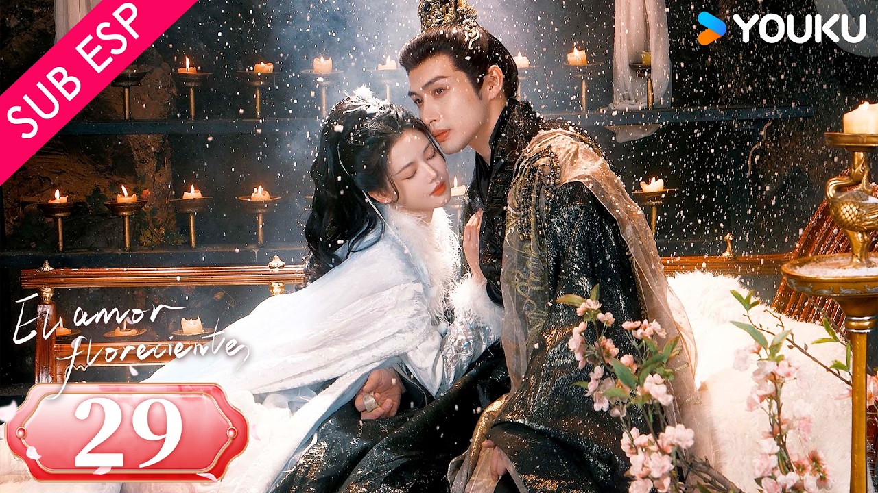 【SUB ESP】El Amor Floreciente EP29 | Zhang Binbin / Sun Zhenni | Gratis por tiempo limitado | YOUKU