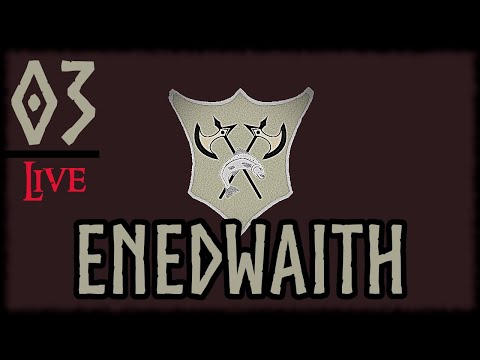 DaC - Enedwaith: 03, Livestream