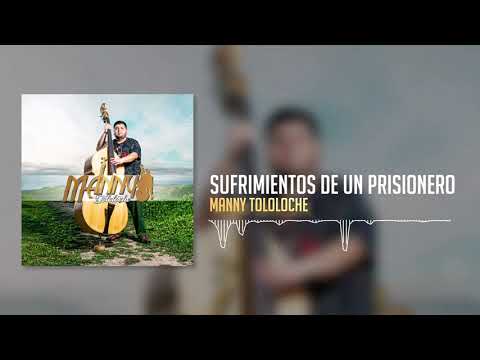 Manny Tololoche - Sufrimientos De Un Prisionero