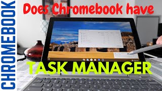 How to Open Chromebook Task Manager | Does Chromebook Have Task Manager