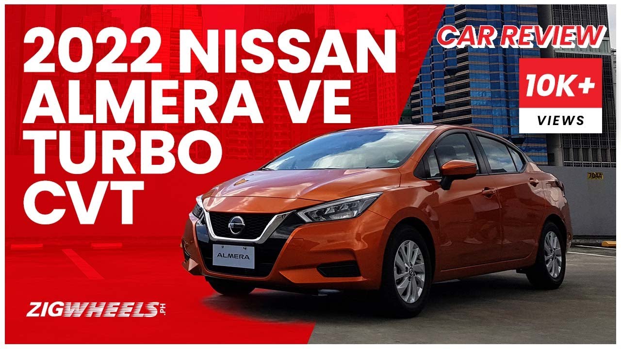 2022 Nissan Almera VE Turbo CVT Review | Zigwheels.Ph
