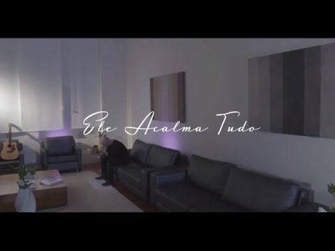 Ele Acalma Tudo video
