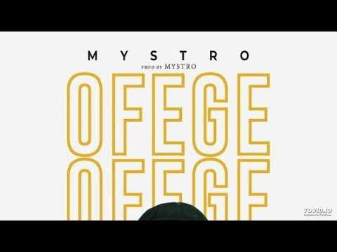 Mystro – Ofege (OFFICIAL AUDIO)