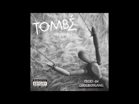 Tombé - Piroman (Prod. by CBG)