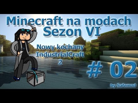 Minecraft na modach - Sezon 6 - #02 - Nowy kochany IndustrialCraft 2