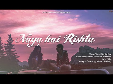 Nishant Das Adhikari Naya Hai Rishta Original 