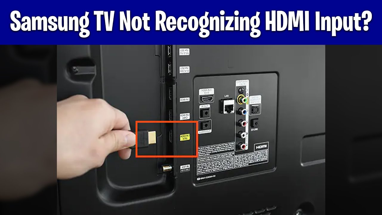 Samsung TV Not Recognizing HDMI Input