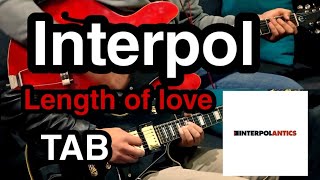 Length of Love - Interpol (2 Guitars Cover + TAB)
