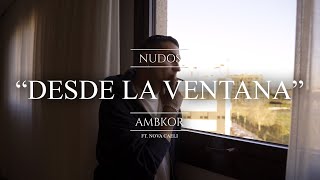 Desde la Ventana Music Video