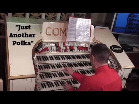 PAUL KIRNER - "JUST ANOTHER POLKA" - 4/20 COMPTON/WURLITZER THEATRE ORGAN - 2014 *****