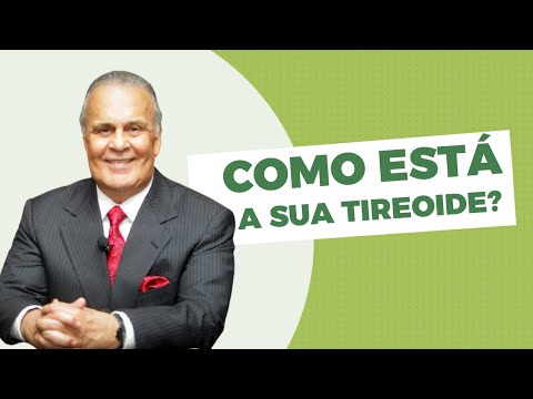 Como está a sua tireoide?