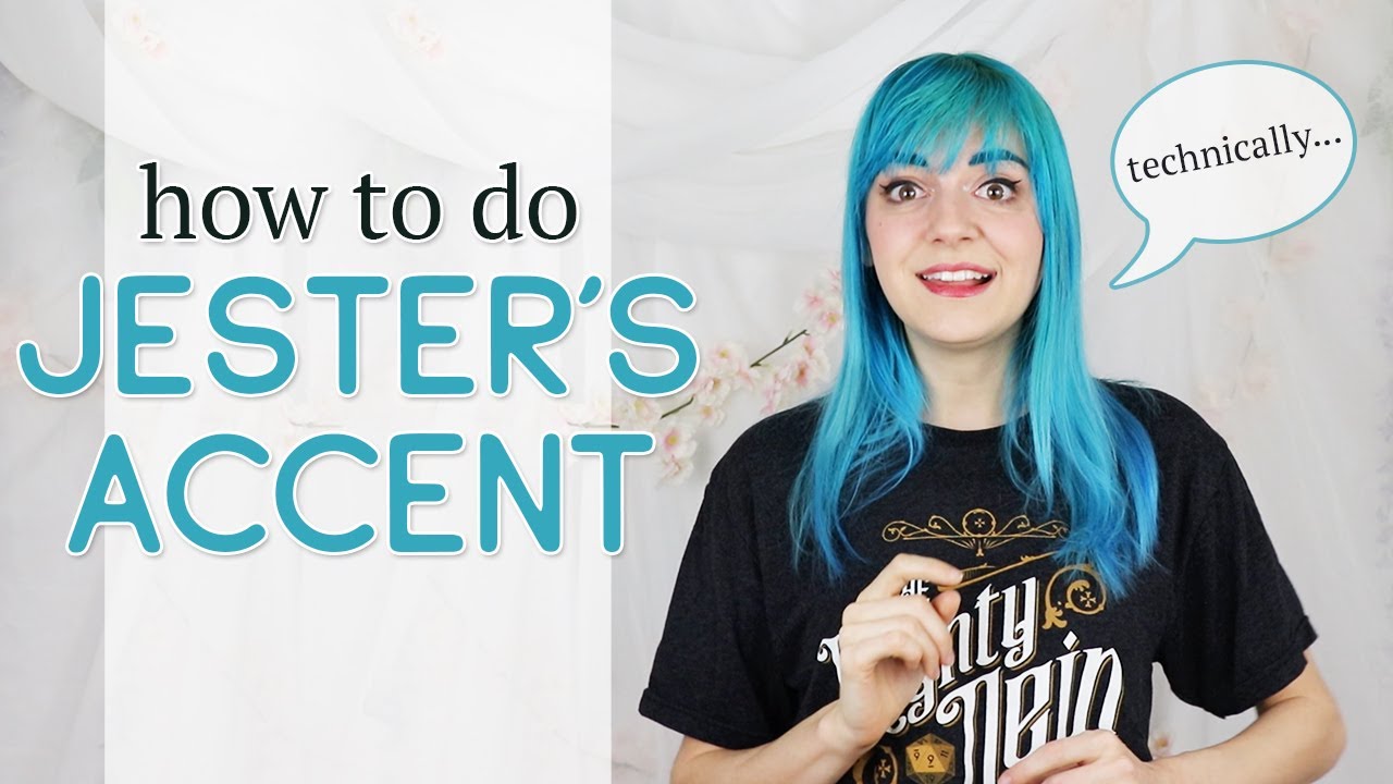 How to do Jester's accent [Critical Role]