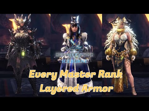 MHW: Iceborne Every Master Rank Layered Armor