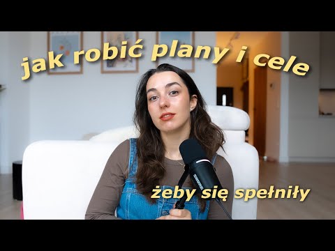realistyczne planowanie celów // Glow up PODCAST ✨ #45