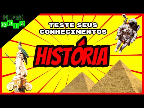 Quiz- Histria| Teste seus conhecimentos respondendo 15 perguntas sobre Histria Geral.