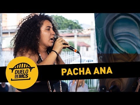 Pacha Ana - Show Duelo de MCs - 12/05/19
