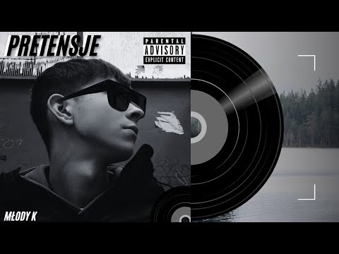 Młody K - PRETENSJE