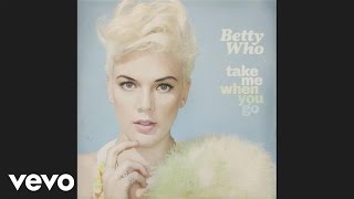 Betty Who - Runaways (Audio)