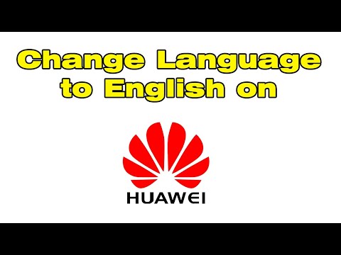 How to change Language to English on Huawei Phone