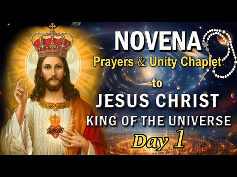 👑 CHRIST the KING - NOVENA 👑 Day 1 👑 Prayers and JESUS, KING of ALL NATIONS CHAPLET of UNITY