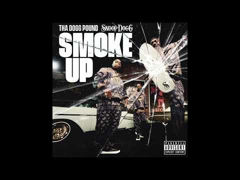 Tha Dogg Pound & Snoop Dogg - Smoke Up (AUDIO)