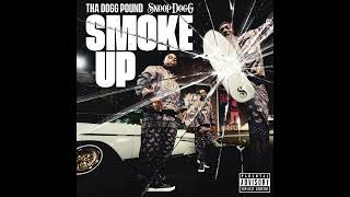 Tha Dogg Pound &amp; Snoop Dogg - Smoke Up (AUDIO)