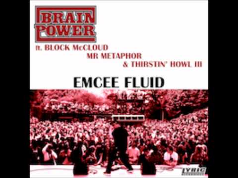 Brainpower - Emcee Fluid ft. Block McCloud, Mr Metaphor & Thirstin' Howl III