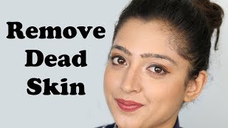 How to Remove Dead Skin from Face - मृत त्वचा से छुटकारा