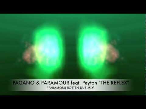 Pagano & Paramour feat. Peyton - The Reflex (Pararmour's Rotten dub mix) S2G.m4v