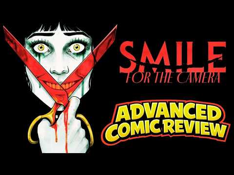 Smile: For the Camera #1 | Advanced Comic Book Review | IDW Expands the Horror Franchise Perfectly