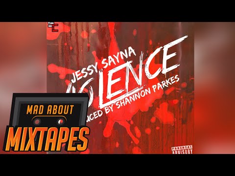 Jessy Sayna - Violence | MadAboutMixtapes