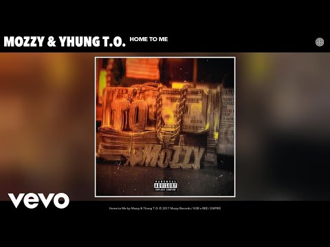 Mozzy, Yhung T.O. - Home to Me (Audio)