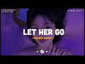 Let Her Go Let Me Down Slowly English Sad Songs Playlist Acoustic Cover Of Popular TikTok Songs