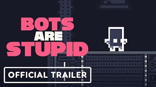 Bots Are Stupid (PC) Steam Klucz EUROPE