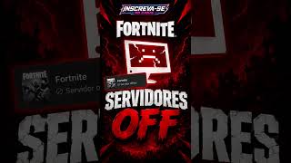 FORTNITE servidores em off 🫪🫪