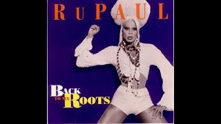 RuPaul-Back To My Roots (murk&#39;s curl activator mix)