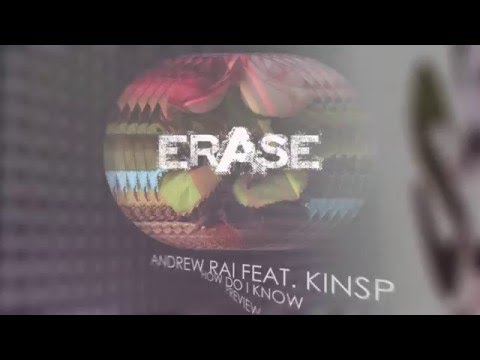 Andrew Rai feat. KinSpin - How Do I Know