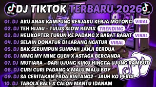 Download lagu DJ TIKTOK TERBARU 2026-🎵DJ AKU ANAK KAMPUNG KERJAKU KERJA MOTONG🎵DJ TEH HIJAU TULUS SLOW FULL ALBUM mp3 Download lagu DJ TIKTOK TERBARU 2026-🎵DJ AKU ANAK KAMPUNG KERJAKU KERJA MOTONG🎵DJ TEH HIJAU TULUS SLOW FULL ALBUM mp3