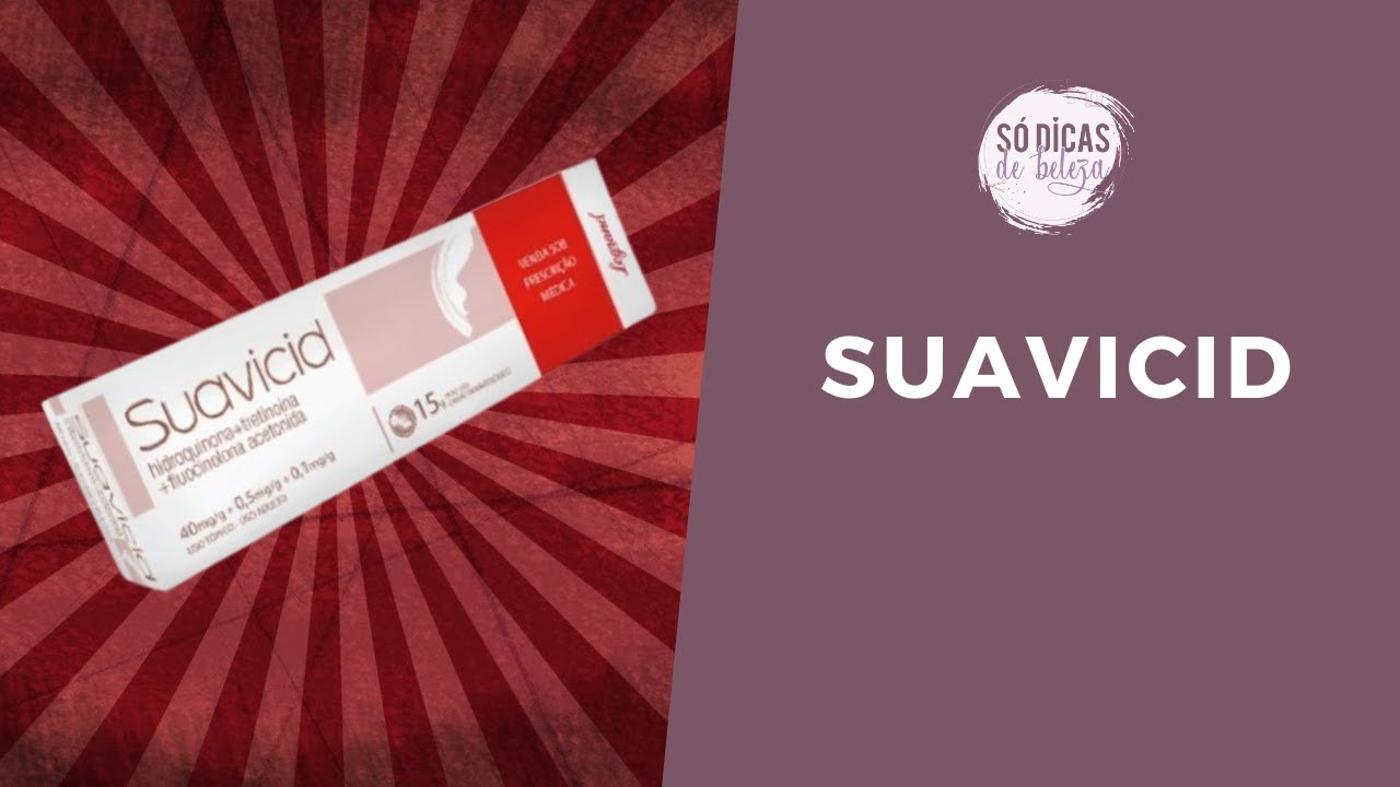 SUAVICID: PARA QUE SERVE E COMO USAR? | Só Dicas de Beleza