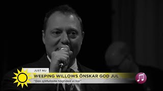 Weeping Willows tolkar jullåtar - Nyhetsmorgon (TV4)