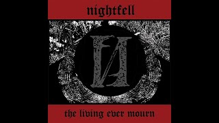 Nightfell  - The Living Ever Mourn - Full Album Vinyl