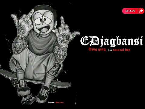 thug gang ft. natural boy (edjagbansi)🎶