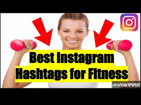 Best Instagram Hashtags for Fitness - Top Hot IG Tags for Fitness