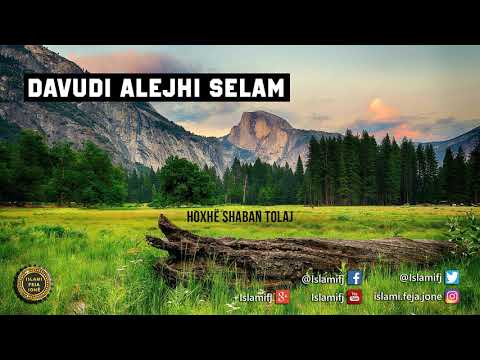 Pjesë nga Historia (Davudi alejhi Selam) - Shaban Tolaj