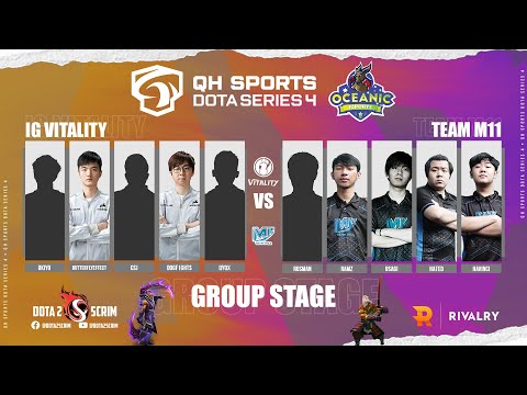 iG Vitality vs Team M11 - QH Sports Dota Series 4 - Group Stage - B02