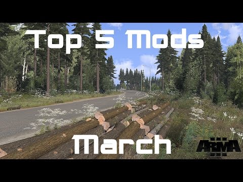 "One Map to Rule Them All" Arma 3 Top 5  Mods - March 2016 Map Edition